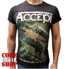 Футболка Accept - Too Mean to Die